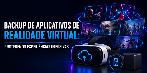 Backup de aplicativos de Realidade Virtual: Protegendo experiências imersivas