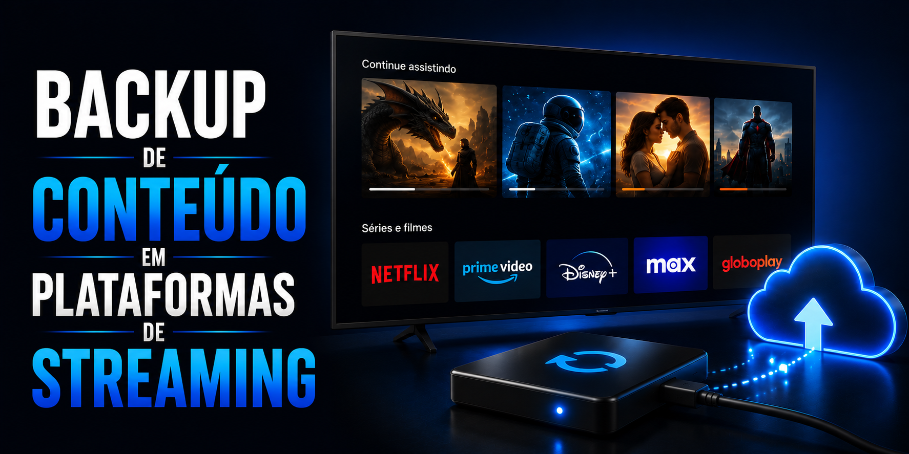 Backup de conteúdo em plataformas de streaming