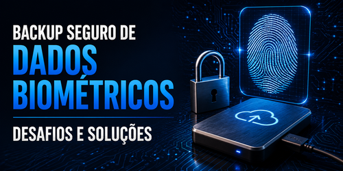 Backup seguro de dados biométricos: Desafios e soluções