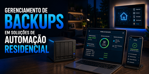 Gerenciamento de backups em soluções de automação residencial