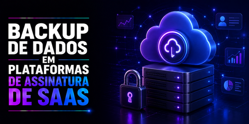 Melhores práticas para backup de dados em plataformas de assinatura de SaaS