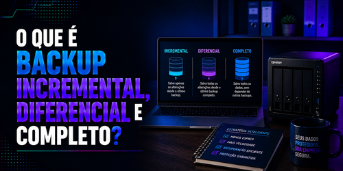 O que é backup incremental, diferencial e completo?