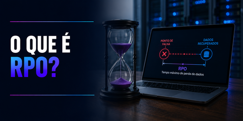 O que é RPO e por que ele impacta sua estratégia de backup?