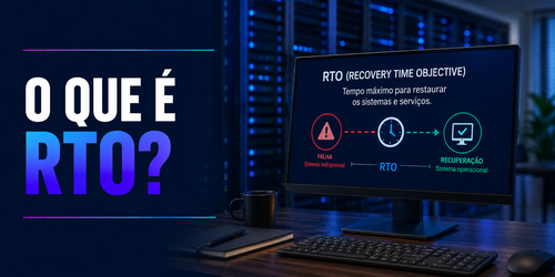 O que é RTO e como reduzir o tempo de recuperação?