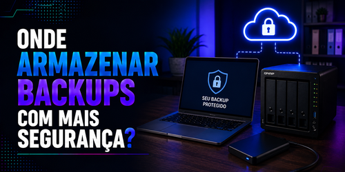 Onde armazenar backups com mais segurança?