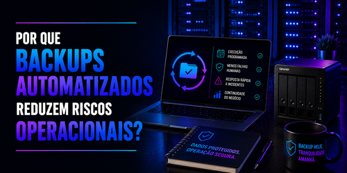 Por que backups automatizados reduzem riscos operacionais?