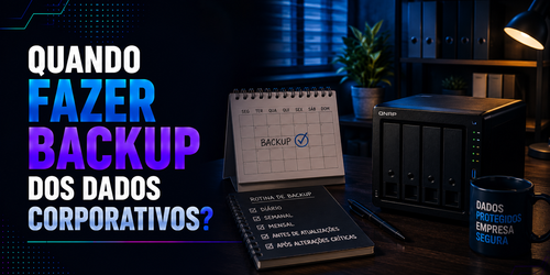 Quando fazer backup dos dados corporativos?