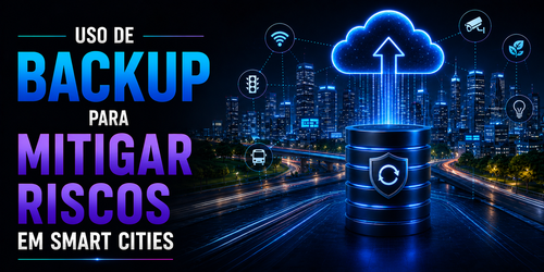 Uso de backup para mitigar riscos em smart cities